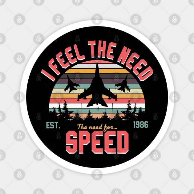 I Feel The Need Magnet by NotoriousMedia